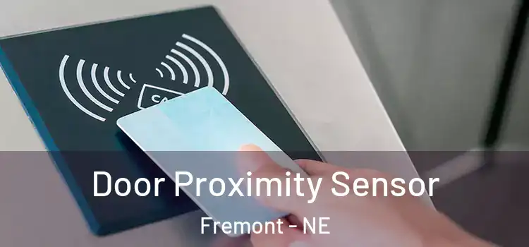 Door Proximity Sensor Fremont - NE