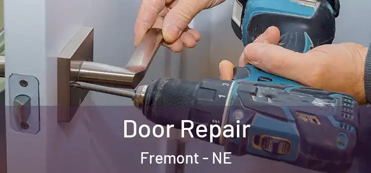 Door Repair Fremont - NE