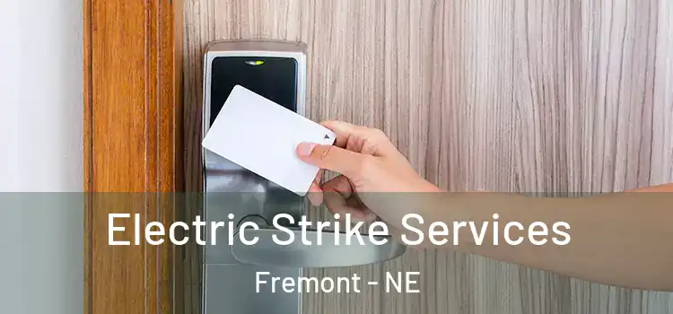 Electric Strike Services Fremont - NE
