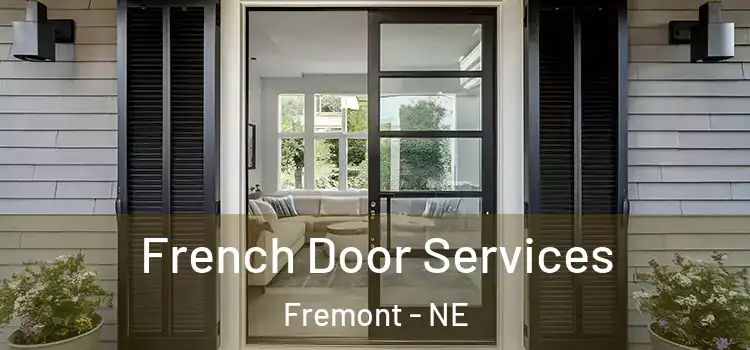 French Door Services Fremont - NE