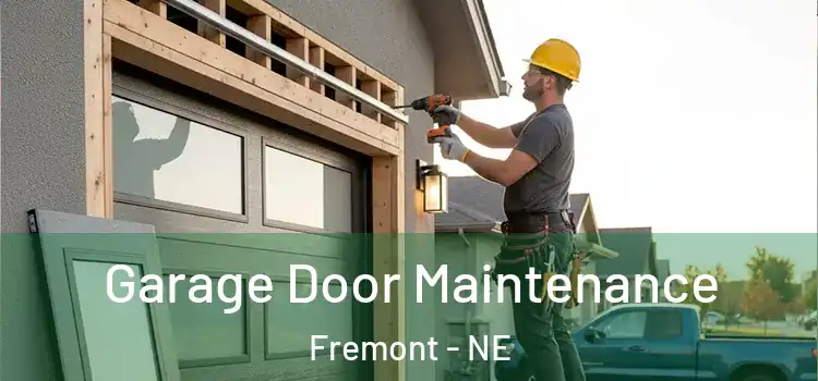 Garage Door Maintenance Fremont - NE