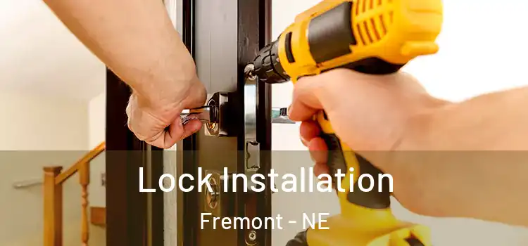 Lock Installation Fremont - NE
