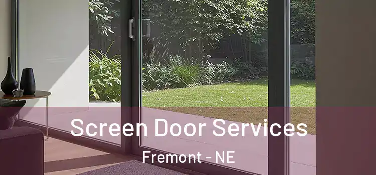 Screen Door Services Fremont - NE